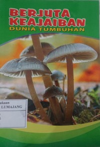 Image of BERJUTA KEAJIBAN DUNIA TUMBUHAN