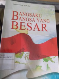 Image of BANGSAKU BANGSA YANG BESAR