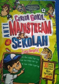 Image of Cerita Gokil Anti Mainstream Di Sekolah
