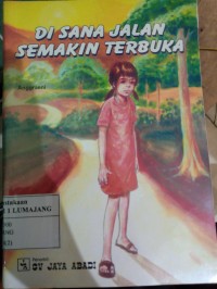 Image of DI SANA JALAN SEMAKIN TERBUKA