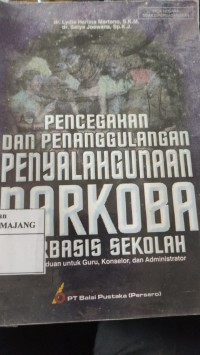 Image of PENCEGAHAN DAN PENANGGULANGAN PENYALAHGUNAAN NARKOBA BERBASIS SEKOLAH