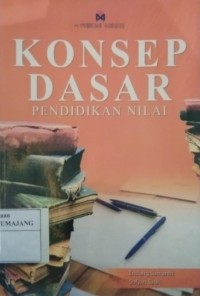 Image of KONSEP DASAR PENDIDIKAN NILAI