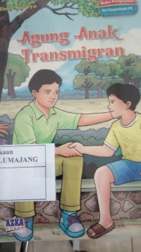 Image of AGUNG ANAK TRANSMIGRAN