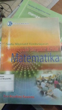 Image of SUATU ALTERNATIF PEMBELAJARAN KEMAMPUAN BERFIKIR  KRITIS MATEMATIKA