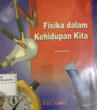 Image of FISIKA DALAM KEHIDUPAN KITA