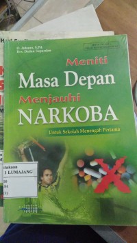 Image of MENITI MASA DEPAN MENJAUHI NARKOBA