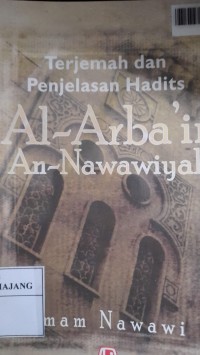 Image of Terjemah dan Penjelasan Hadist Al-Arba`in An-Nawawiyah