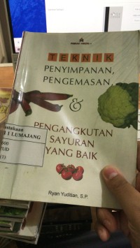 Image of teknik penyimpanan, pengemasan , pengangkutan sayuran yang baik