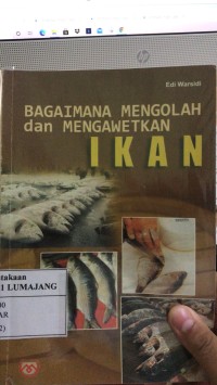 Image of bagaimana mengolah dan mengawetkan ikan