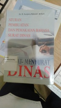 Image of Aturan Pembuatan Dan Pemakaian Bahasa Surat Dinas