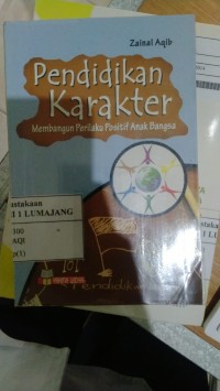 Image of Pendidikan Karakter Membangun Perilaku Positif Anak Bangsa