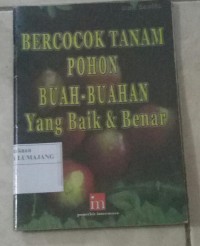 Image of Bercocok Tanam Pohon Buah-Buahan Yang Baik & Benar