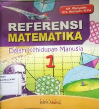 Image of REFERENSI MATEMATIKA Dalam Kehidupan Manusia 1