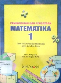 Image of PENINGKATAN DAN PENGAYAAN MATEMATIKA 1