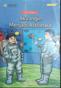 Image of Aku ingin Menjadi Astronaut