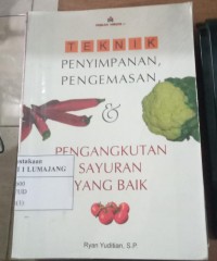Image of TEKNIK PENYIMPANAN PENGEMASAN & PENGANGKUTAN SAYURAN YANG BAIK
