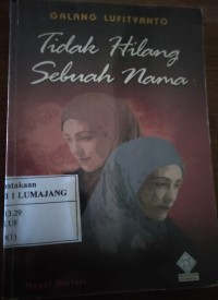 Image of Tidak Hilang Sebuah Nama