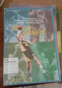 Image of PENDEKATAN KETERAMPILAN TAKTIS DALAM PEMBELAJARAN BOLA BASKET