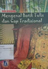 Image of Mengenal Batik Tulis dan Cap Tradisional
