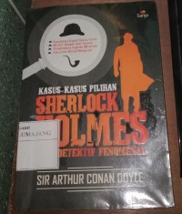Image of KASUS-KASUS PILIHAN SHERLOCK HOLMES SANG DETEKTIF FENOMENAL