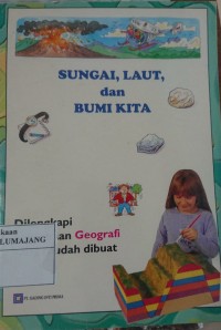 Image of SUNGAI,LAUT,dan BUMI KITA
