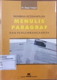 Image of MEMBINA KETERAMPILAN MENULIS PARAGRAF DAN PENGEMBANGANNYA