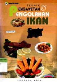 Image of TEKNIK PENGAWETAN & PENGELOLAHAN IKAN